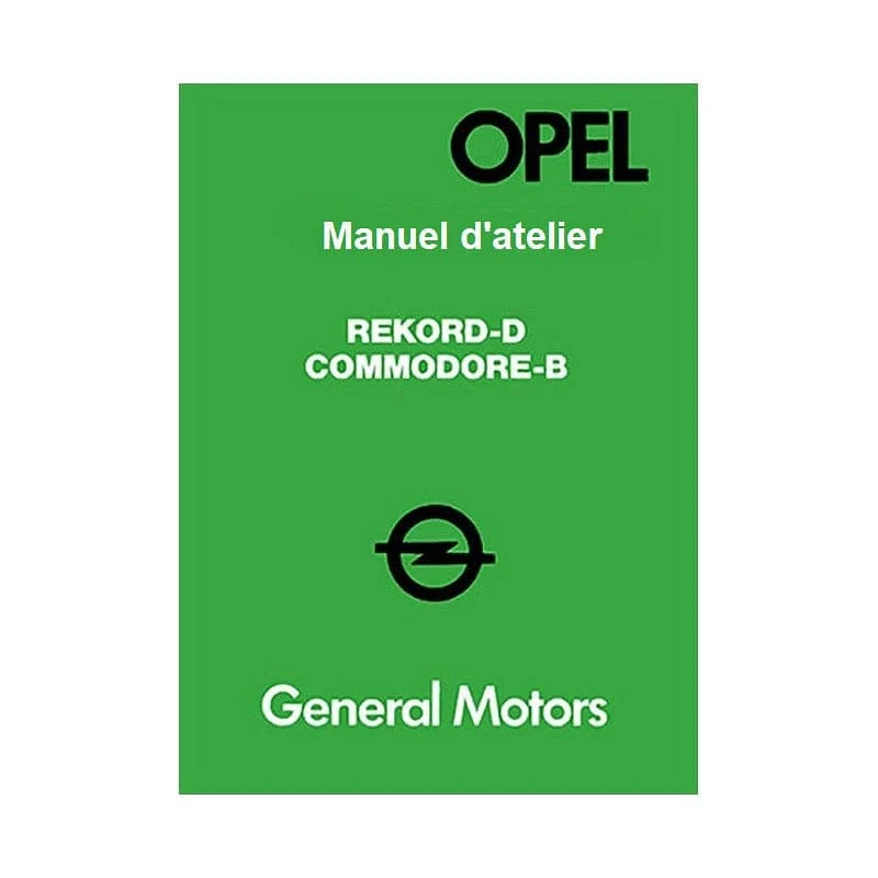 Manuel d'atelier Opel Commodore B Rekord D
