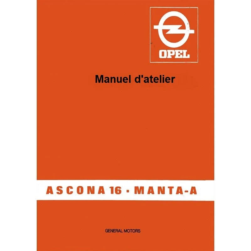 Manuel d'atelier Opel Manta et Ascona A B et GTE