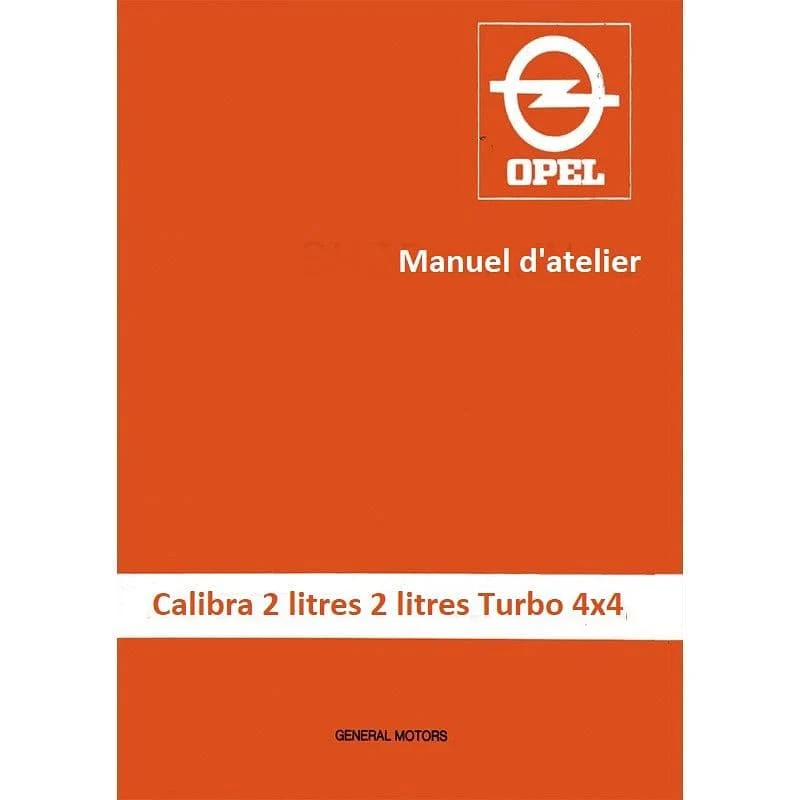 manuels d'atelier Opel calibra 2L turbo V6 et 4x4