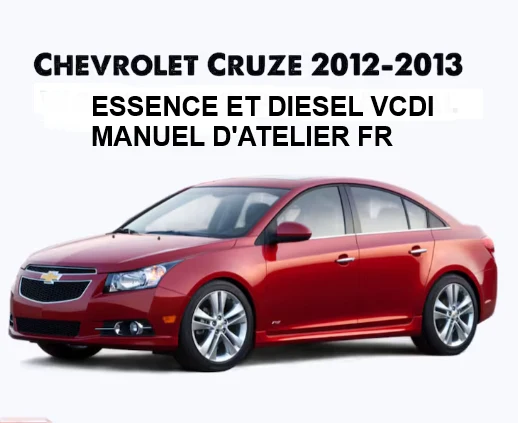 Manuel d'atelier Chevrolet Cruze 2013 français