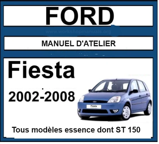 Manuel d'atelier Ford Fiesta ST 150 2005 2008 français