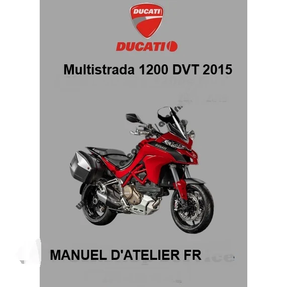 Manuel d'atelier Ducati Multistrada 1200 DVT 2015 français