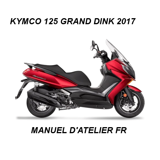 Manuel d'atelier Kymco Grand Dink 125 2017 français