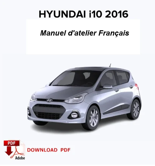 Manuel d'atelier Hyundai i10 2016 français