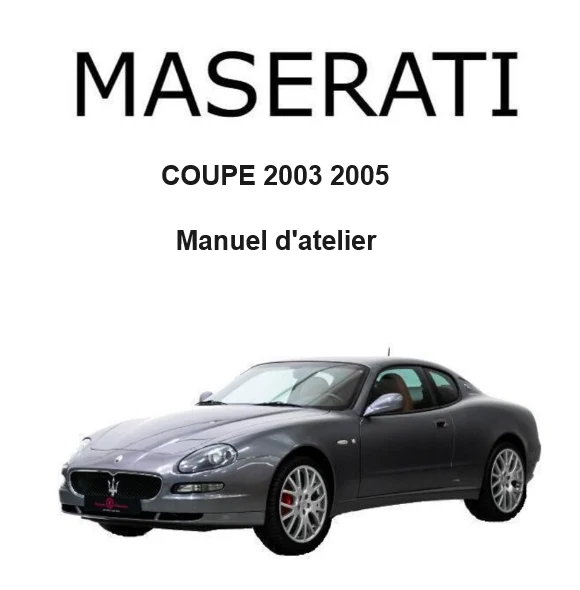 Manuel d'atelier maserati coupé spyder 4200 2003 2005 français