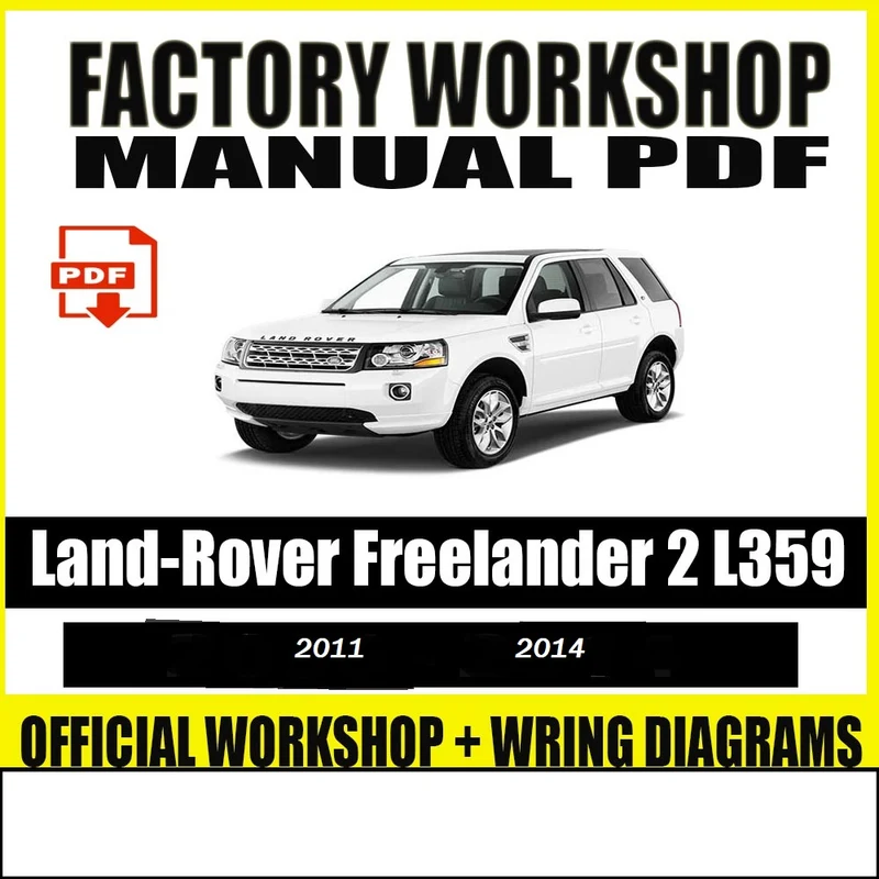 Manuel de réparation Land Rover Freelander 2 L359 2011 2014