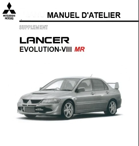 Manuel d'atelier Mitsubishi lancer Evo MR 2004 français