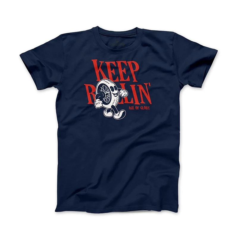 Tee Shirt KEEP ROLLIN' | Age of Glory
