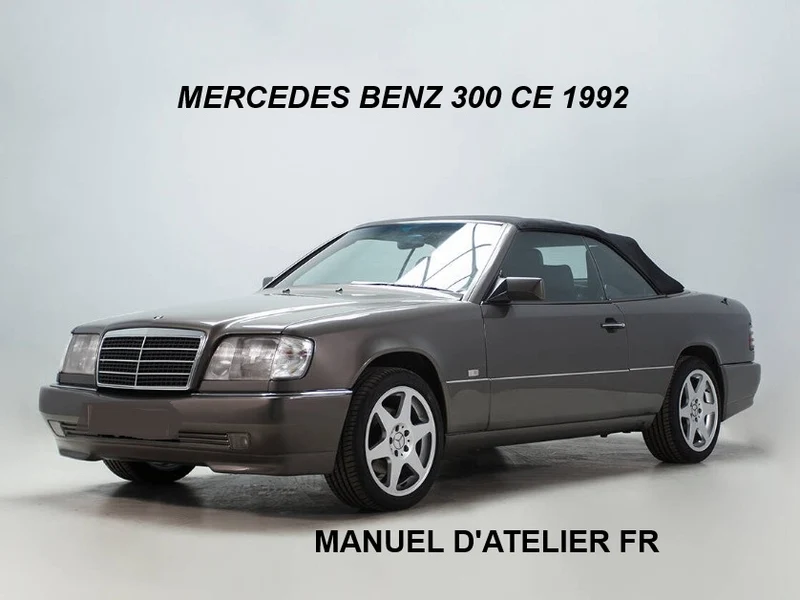 Manuel d'atelier Mercedes Benz 300 CE 1992 français