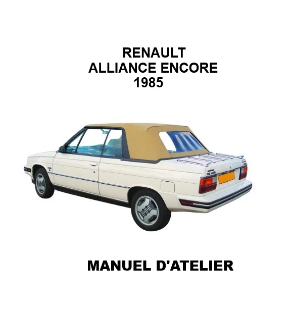 manuel d'atelier Renault Alliance Encore 1985 français
