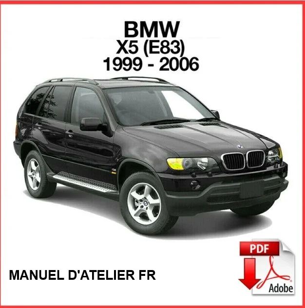manuel d'atelier BMW X5 E53 1999 2006 français