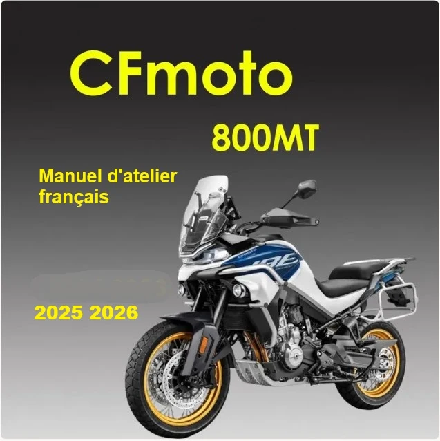 Manuel d'atelier CFmoto 800 MT 2025 2026 français