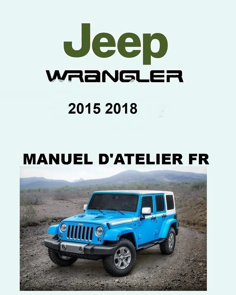 Manuel d'atelier Jeep Wrangler 2015 2018 français