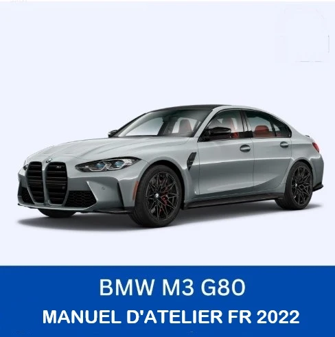 Manuel d'atelier BMW M3 G80 2022 français