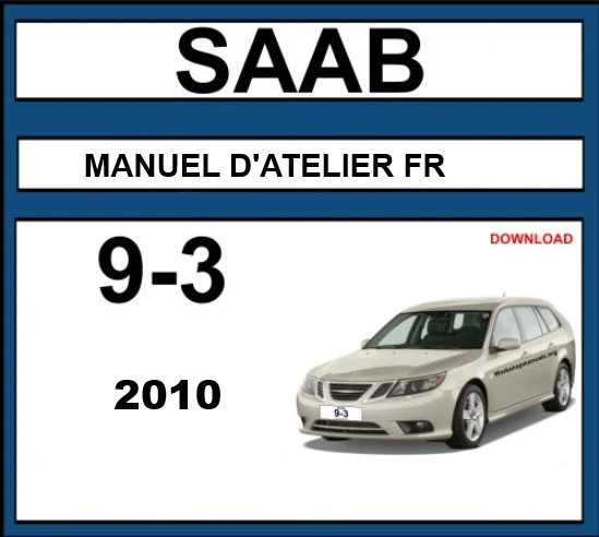 Manuel d'atelier Saab 9.3 2010 français