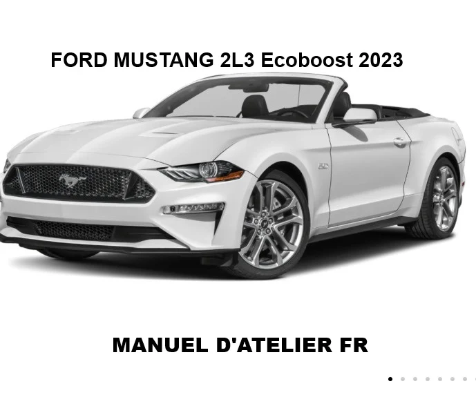 Manuel d'atelier Ford Mustang 2L3 ecoboost cabriolet 2023 français