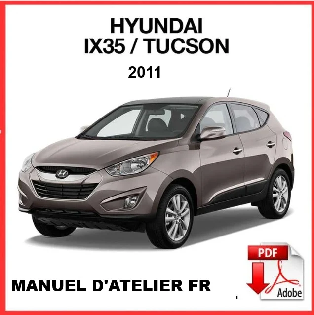Manuel d'atelier Hyundai IX35 2011 français