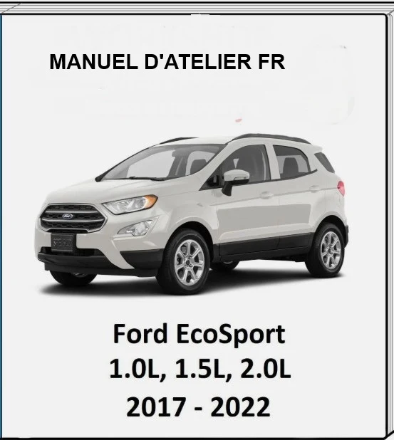 Manuel d'atelier Ford Ecosport 2017 2022 français