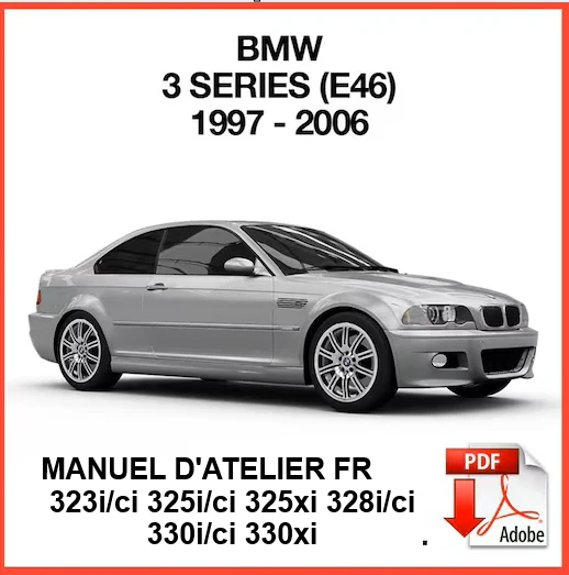 Manuel d'atelier BMW série3 E46 essence 1997 2006