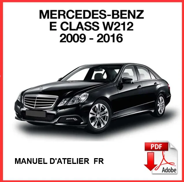 Manuel d'atelier Mercedes classe E W212 2009 2016 français