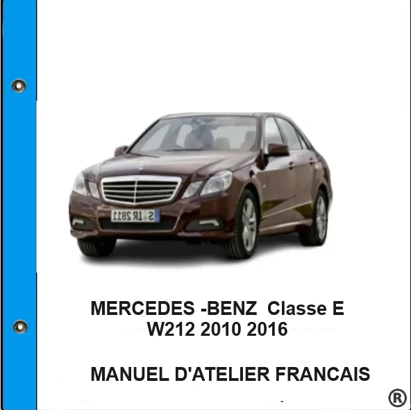 Manuel d'atelier Mercedes Classe E W212 2010 2016
