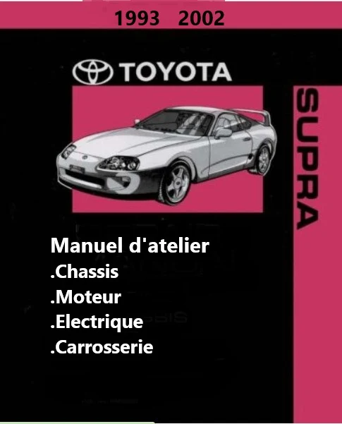 Manuel d'atelier Toyota Supra Mark 4 français