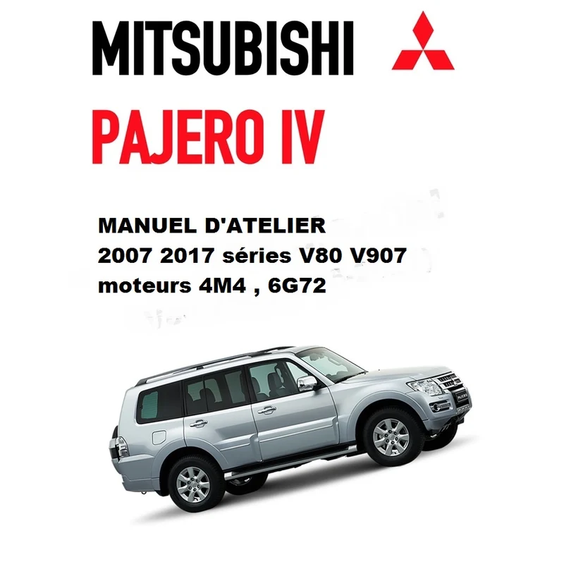 manuel d'atelier Mitsubishi Pajero 4 2007 2017
