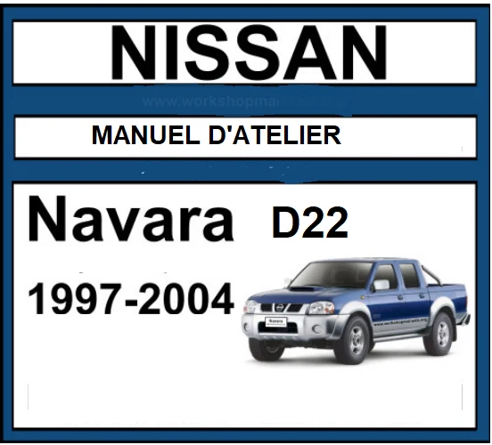 Manuel d'atelier Nissan Navara D22 1997-2004 en français
