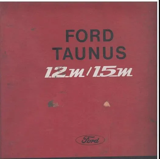 Manuels d'atelier Ford Taunus 12M 15M P4